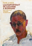 Véronique Serrano - Face à face - L'autoportrait de Cézanne à Bonnard.