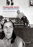 Françoise Gilot et Annie Maïllis - Dans l'arène avec Picasso.