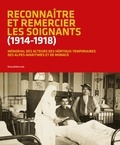 Yves Kinossian - Reconnaître et remercier les soignants (1914-1918) - Mémorial des acteurs des hôpitaux temporaires des Alpes-Maritimes et de Monaco.