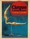 Gerard Borg et Jeanne-Yvonne Borg - Cirque & Saltimbanques - La collection J.-Y. et G. Borg.