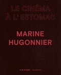 Marta Ponsa - Marine Hugonnier - Le cinéma à l'estomac.