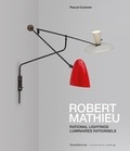 Pascal Cuisinier - Robert Mathieu - Luminaire rationnel.