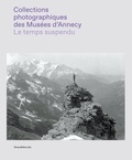 Lucie Cabanes et Sophie Marin - Le temps suspendu - Collections photographiques des musées d'Annecy.