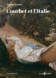 Giuseppe Di Natale - Courbet et l'Italie - Prolégomènes pour l'histoire d'une réception critique, visuelle et politique.