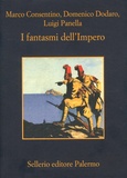 Marco Consentino et Domenico Dodaro - I fantasmi dell'Impero.