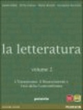 Guido Baldi et Silvia Giusso - La letteratura - Volume 2, L'Umanesimo, Rinascimento e l'età della Controriforma.