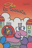 Agostino Traini - Slo La Tassina. - Libro Pop-Up.