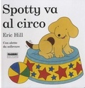 Eric Hill - Spotty va al circo.