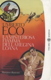 Umberto Eco - La misteriosa fiamma della regina loana.