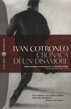 Ivan Cotroneo - Cronaca di un desamore.