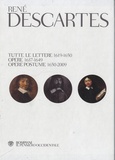 René Descartes - René Descartes - Tutte le lettere (1619-1650) - Opere (1637-1649) - Opere postume (1650-2009).