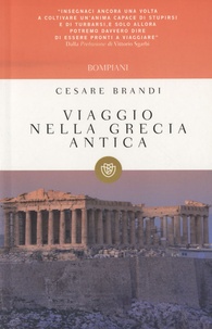 Cesare Brandi - Viaggio nella Grecia antica.