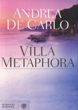 Andrea De Carlo - Villa Metaphora.