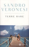 Sandro Veronesi - Terre rare.