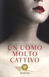 Giuseppe Di Piazza - Un uomo molto cattivo.