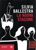 Silvia Ballestra - La nuova stagione.