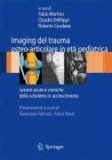 Fabio Martino - Imaging del trauma osteo-articolare in età pediatrica - Lesioni acute e croniche dello scheletro in accrescimento.