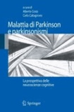 Alberto Costa - Malattia di Parkinson e parkinsonismi - La prospettiva delle neuroscienze cognitive.