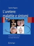 Saverio Pagano - L'Uretere: Malattie E Sintomi.