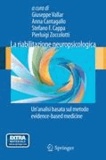 Anna Cantagallo - La riabilitazione neuropsicologica - Un'analisi basata sul metodo evidence-based medicine.