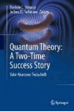 Daniele Struppa - Quantum Theory: A Two-Time Success Story - Yakir Aharonov Festschrift.