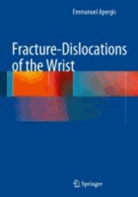 Emmanuel Apergis - Fracture-Dislocations of the Wrist.