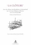 Xavier-Laurent Salvador - "La clôture" - Actes du colloque interdisciplinaire et international qui s'est tenu à Bologne et Florence les 8, 9 et 10 mai 2003.