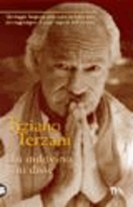 Tiziano Terzani - Un Indovino mi disse - Un viaggio lungo un anno senza prendere aerei, per raggiungere il cuore segreto dell'Oriente.
