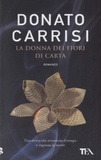 Donato Carrisi - La donna dei fiori di carta.