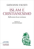 Giovanni Fausti - Islam e cristianesimo.