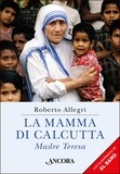 Roberto Allegri - La mamma di Calcutta.