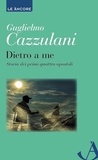 Guglielmo Cazzulani - Dietro a me.