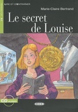 Marie-Claire Bertrand - Le secret de Louise. 1 CD audio
