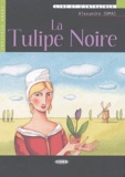 Alexandre Dumas - La Tulipe Noire - Grand débutant. 1 CD audio
