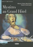 Marie-Claire Bertrand et Sarah Guilmault - Mystères au Grand Hôtel - Niveau Deux A2. 1 CD audio