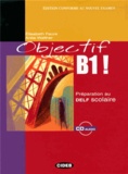Elisabeth Faure et Anita Walther - Objectif B1 ! - Préparation au DELF scolaire. 1 CD audio