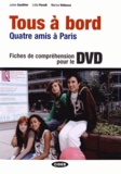 Julien Gauthier et Lidia Parodi - Tous à bord - Quatre amis à Paris. 1 DVD
