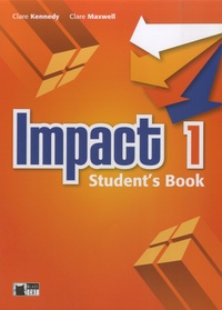 Clare Kennedy - Impact 1 - Student's Book. 1 DVD