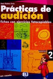 Sara Robles Avila - Practicas de audicion Intermedio avanzado 2 - Fichas con ejercicios fotocopiables. 1 Cassette audio