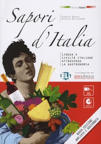 Giorgio Massei et Rosella Bellagamba - Sapori d'Italia - Lingua e civiltç italiane attraverso la gastronomia. 1 CD audio