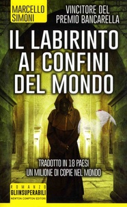 Marcello Simoni - Il labirinto ai confini del mondo.