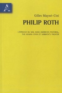 Gilles Mayne-Cini - L'épreuve du mal dans American Pastoral - The Human Stain et Sabbath's Theater.