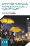 Alessia Amighini - Between Politics and Finance: Hong Kong’s “Infinity War”?.