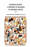 Damiano Rebecchini et Raffaella Vassena - Reading russia, vol. 3 - A History of Reading in Modern Russia.