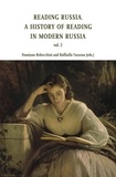 Damiano Rebecchini et Raffaella Vassena - Reading Russia, vol. 2 - A History of Reading in Modern Russia.