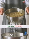 Maria Voltolina - L'Italiano E Servito. - L'Italiano Per Stranieri Attraverso La Cucina.