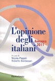 Nicola Piepoli et Roberto Baldassari - L'Opinione degli Italiani - Annuario 2011.