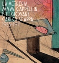 Marino Barovier - The M.V.M. cappellin glassworks and the young carlo scarpa.