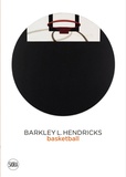 Terry r. Myers - Barkley L. Hendricks - Tome 3, Basketball paintings.