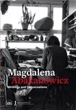Mary Jane Jacob - Magdalena Abakanowicz Writings and Conversations.